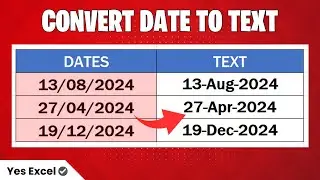 Convert Date to Text in Excel