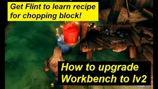 Valheim Tips & Guides - How to get flint recipe for chopping block to upgrade workbench to level 2