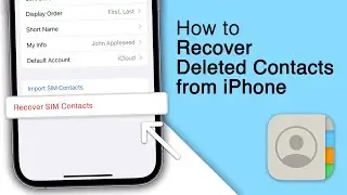 How to Recover Deleted Contacts from iPhone! [2 Methods]