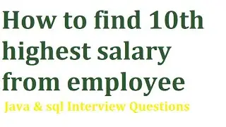 How to find nth highest salary | java interview questions
