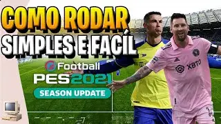 (PASSO A PASSO ) COMO PES 2021 A 30 FPS CRAVADO EM UM PC FRACO