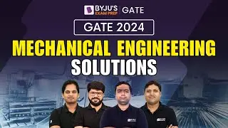 GATE 2024 Mechanical Engineering (ME) Paper Solutions | GATE Mechanical 2024 Solutions | BYJUS GATE