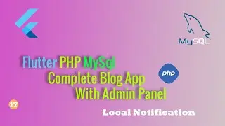 Flutter PHP MYSQL complete blog app with admin panel part 17. #Notification System