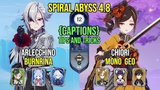C0 Arlecchino Burnrina & C0 Chiori Mono Geo | Spiral Abyss 4.8 | Genshin Impact
