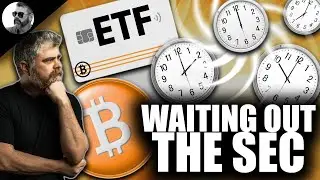 ETF Approval Countdown! (What the SEC ISN’T Saying!)