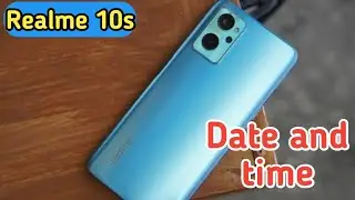 How To Set Date And Time In Realme 10s, Set Date And Time In Realme 10s, How To Set Date And