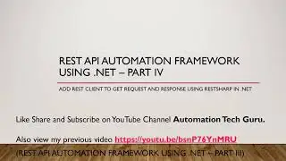 Rest API automation framework using .net – Part 4