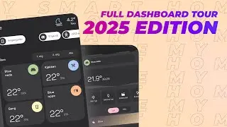 Full Home Assistant Dashboard Tour | 2025 Edition