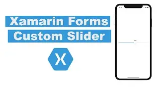 How to Create a CUSTOM Control in Xamarin Forms | Xamarin Forms tutorial for beginners