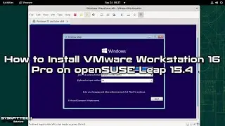 How to Install VMware Workstation 16 Pro on openSUSE Leap 15.4 | SYSNETTECH Solutions