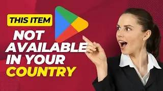 How to Fix, this item isn't available in your country on Android Play Store (2021 New Method)