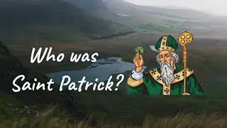 Who was Saint Patrick? | English Portal