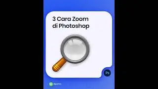 3 cara zoom tool photoshop