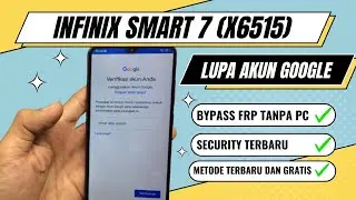 TERBARU ‼️ INFINIX SMART 7 X6515 LUPA AKUN GOOGLE BYPASS FRP TANPA PC SECURITY TERUPDATE