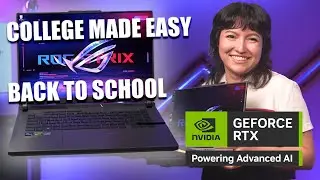 How to Make College Easy with NVIDIA GeForce RTX laptops! STEM, Gaming, Content Creation, and More!