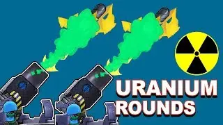 USING DEPLETED URANIUM ROUNDS TO MELT ENEMY FORTS IN FORTS MOONSHOT