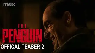 The Penguin | Official Teaser 2 (2024)