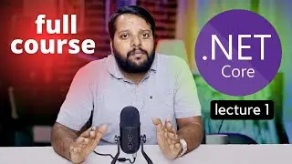 .NET CORE full course 2023 | .NET CORE explained  | Lecture 1 