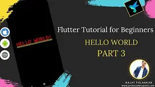 Hello World  in Flutter  - Free Flutter tutorial for beginners - PART 3