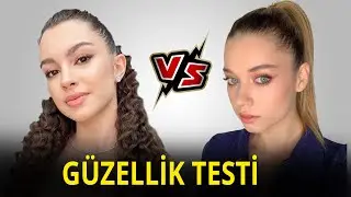 KARDEŞLERİM VS YALI ÇAPKINI GÜZELLİK TESTİ