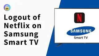 How to Sign Out Netflix Account From Samsung Smart TV