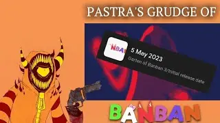 Pastra's Grudge Of Banban