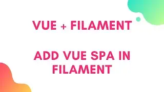 Add vue single page application in filament