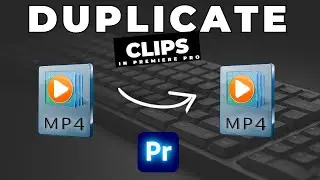 How To DUPLICATE CLIPS In Premiere Pro