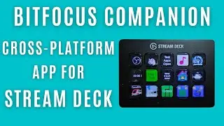 Bitfocus Companion is a Free Cross-Platform Open-Source app for the Elgato Stream Deck
