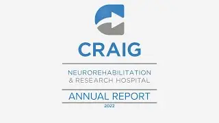 Craig Hospital & Foundation | Fiscal Year 2022 Annual Report