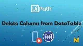 UiPath | Delete Column From Data Table | How to delete Field/Column from DataTable | VB.Net Code