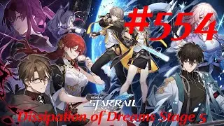 Honkai: Star Rail Walkthrough Part 554 - Memory of Chaos - Dissipation of Dreams Stage 5