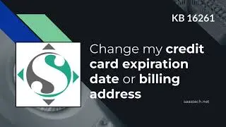 Change my credit card expiration date or billing address saastech.net - KB 16261