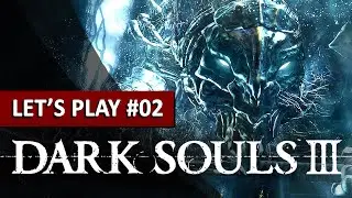 PREMIER BOSS ! | Dark Souls 3 - LET'S PLAY FR #02
