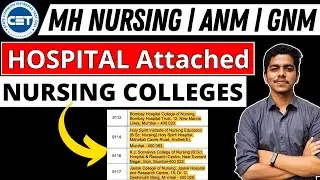 MH Nursing CET 2024 | Hospital Attached BSc Nursing Colleges List  | 