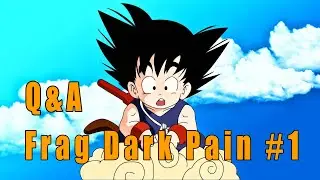 Frag Dark Pain | Q&A #1