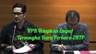 KPK Tetapkan Empat Tersangka Baru Dalam Perkara EKTP