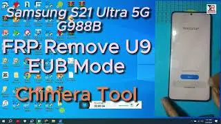 Samsung Galaxy S21 Ultra 5G G998B by Chimera | G998B EUB Mode | Samsung S21 Ultra 5G FRP Bypass 14