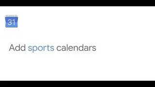 Add sports calendars in Google Calendar