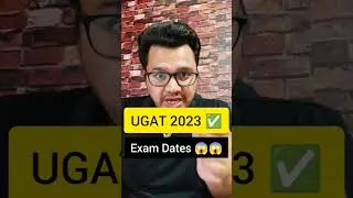 UGAT 2023 Exam Dates 💯✅ | UGAT 2023 Notification | 