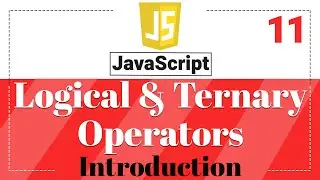 Logical & Ternary Operators  - What are Logical & Ternary Operators | Javascript Tutorial