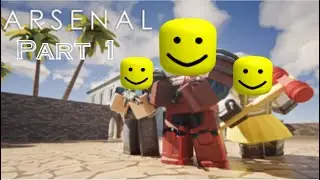 Roblox Arsenal Part 1