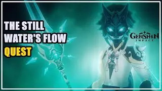 The Still Water's Flow Quest Genshin Impact