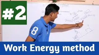 Work and Energy method || Numericals || Virtual work method || Lecture 2 || Mumbai University