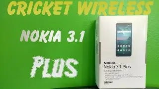 Nokia 3.1 Plus Cricket Wireless Unboxing and First Look