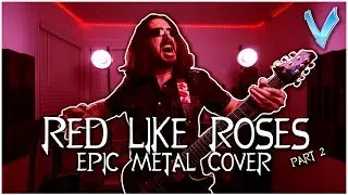 RWBY - Red Like Roses Part II [EPIC METAL COVER] (Little V)
