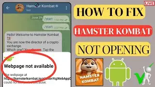 Hamster Kombat Webpage not available problem fix | How to Fix Hamster Kombat not working  Error