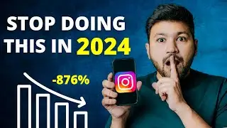 Outdated Instagram Tips to STOP doing in 2024 | Sunny Gala