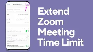 How To Extend Zoom Meeting Time Limit 2024 | Increase Zoom Meeting More Than 40 Minutes | Zoom App