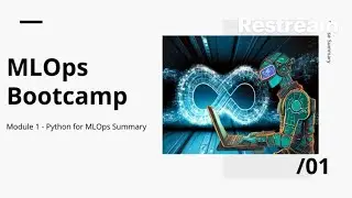 MLOps Bootcamp Webinar Series - Python for MLOps